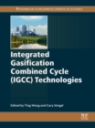 Integrated Gasification Combined Cycle (IGCC) Technologies - eBook
