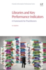 Libraries and Key Performance Indicators : A Framework for Practitioners - Book