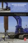 Ground Improvement Case Histories : Embankments with Special Reference to Consolidation and Other Physical Methods - eBook