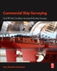 Commercial Ship Surveying : On/Off Hire Condition Surveys and Bunker Surveys - eBook