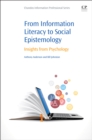From Information Literacy to Social Epistemology : Insights from Psychology - eBook