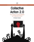 Collective Action 2.0 : The Impact of Social Media on Collective Action - eBook