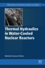 Thermal-Hydraulics of Water Cooled Nuclear Reactors - eBook