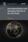 Internationalization and Managing Networks in the Asia Pacific - eBook