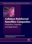 Cellulose-Reinforced Nanofibre Composites : Production, Properties and Applications - eBook