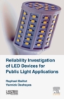 Reliability Investigation of LED Devices for Public Light Applications - eBook