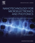 Nanotechnology for Microelectronics and Photonics - eBook