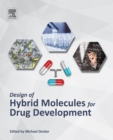 Design of Hybrid Molecules for Drug Development - eBook