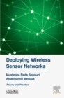 Deploying Wireless Sensor Networks : Theory and Practice - eBook