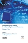 Power Electronics Applied to Industrial Systems and Transports : Volume 5: Measurement Circuits, Safeguards and Energy Storage - eBook