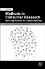 Methods in Consumer Research, Volume 1 : New Approaches to Classic Methods - eBook