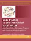 Case Studies in the Traditional Food Sector : A volume in the Consumer Science and Strategic Marketing series - eBook