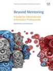 Beyond Mentoring : A Guide for Librarians and Information Professionals - eBook