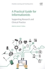 A Practical Guide for Informationists : Supporting Research and Clinical Practice - eBook
