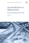An Introduction to Bibliometrics : New Development and Trends - eBook