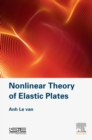 Nonlinear Theory of Elastic Plates - eBook