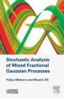 Stochastic Analysis of Mixed Fractional Gaussian Processes - eBook