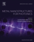 Metal Nanostructures for Photonics - eBook
