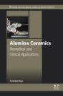 Alumina Ceramics : Biomedical and Clinical Applications - eBook