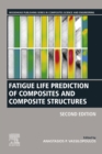 Fatigue Life Prediction of Composites and Composite Structures - eBook