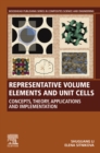 Representative Volume Elements and Unit Cells : Concepts, Theory, Applications and Implementation - eBook