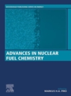 Advances in Nuclear Fuel Chemistry - eBook