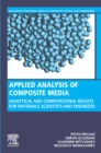 Applied Analysis of Composite Media : Analytical and Computational Results for Materials Scientists and Engineers - eBook