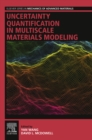 Uncertainty Quantification in Multiscale Materials Modeling - eBook