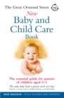 The Great Ormond Street New Baby & Child Care Book : The Essential Guide for Parents of Children Aged 0-5 - Book