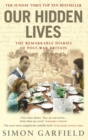Our Hidden Lives : The Remarkable Diaries of Postwar Britain - Book