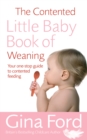 The Contented Little Baby Book Of Weaning - Book
