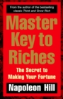 Master Key to Riches : The Secret to Making Your Fortune - Book