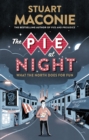 The Pie At Night : In Search of the North at Play - Book