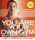 You Are Your Own Gym : The bible of bodyweight exercises - Book