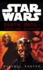 Star Wars: Darth Maul Shadow Hunter - Book