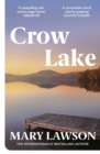 Crow Lake : FROM THE BOOKER PRIZE LONGLISTED AUTHOR OF A TOWN CALLED SOLACE - Book