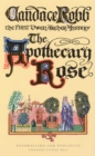 The Apothecary Rose : (The Owen Archer Mysteries: book I): a captivating and enthralling medieval murder mystery set in York - a real page-turner! - Book
