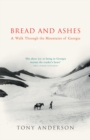 Bread And Ashes : A Walk Through the Mountains of Georgia - Book