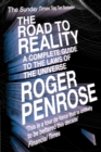 The Road to Reality : A Complete Guide to the Laws of the Universe - Book