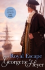 Royal Escape : Gossip, scandal and an unforgettable historical adventure - Book