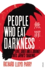 People Who Eat Darkness : Love, Grief and a Journey into Japan’s Shadows - Book