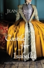 Castile for Isabella : (Isabella & Ferdinand Trilogy) - Book