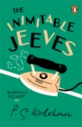 The Inimitable Jeeves : (Jeeves & Wooster) - Book