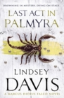 Last Act In Palmyra : (Falco 6) - Book