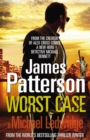 Worst Case : (Michael Bennett 3). One wrong answer will cost you your life... - Book