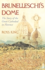 Brunelleschi's Dome : The Story of the Great Cathedral in Florence - Book