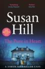 The Pure in Heart : Discover book 2 in the bestselling Simon Serrailler series - Book