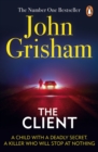 The Client : A gripping crime thriller from the Sunday Times bestselling author of mystery and suspense - Book
