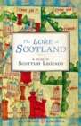 The Lore of Scotland : A guide to Scottish legends - Book