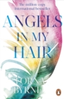 Angels in My Hair : 15th Anniversary Edition of the International Bestseller - Book